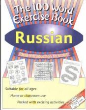 g-and-w publishing The 100 Word Exercise Book: Russian