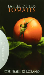 Ediciones Encuentro, S.A. La Piel De Los Tomates