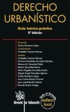 Editorial Tirant Lo Blanch Derecho Urbanístico : Guía Teórico Práctica