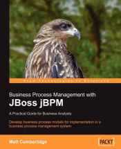 Packt Publishing Business Process Management With Jboss Jbpm