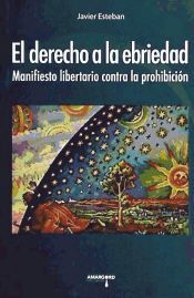 Ediciones Amargord El Derecho A La Ebriedad