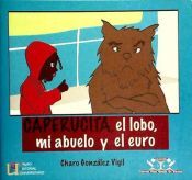 Editorial GEU Caperucita, El Lobo, Mi Abuelo Y El Euro