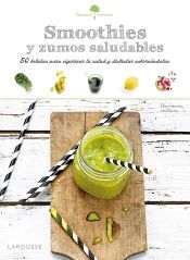 Larousse Sabores  Bienestar: Smoothies Saludables