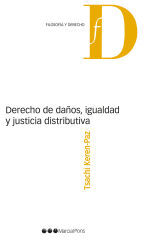 Marcial Pons Ediciones Jurídicas y Sociales, S.A. Derecho De Daños, Igualdad Y Justicia Distributiva