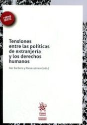 Editorial Tirant Lo Blanch Tensiones Entre Las Políticas De Extranjería Y Los Derechos Humanos