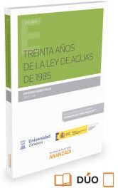 Aranzadi Treinta Años De La Ley De Aguas De 1985