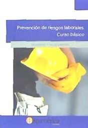 Hispamérica Books, S.L. Prevención De Riesgos Laborales. Curso Básico. Seguridad Y Salud Laboral