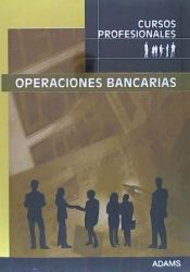 Adams Operaciones Bancarias. Cursos Profesionales