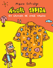 Astiberri Ediciones ángel Sefija En Camisa De Once Varas