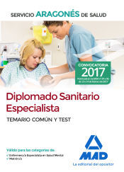 Editorial MAD Diplomado Sanitario Especialista Del Servicio Aragonés De Salud. Temario Común Y Test