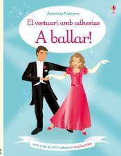 Usborne A Ballar! El Vestuari Amb Adhesius