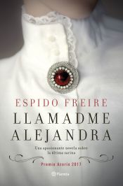 Editorial Planeta, S.A. Llamadme Alejandra