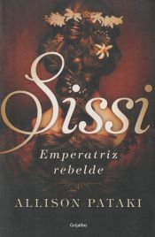 Grijalbo Sissi, Emperatriz Rebelde
