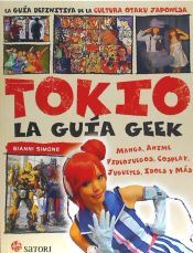 Satori Tokio, La Guía Geek