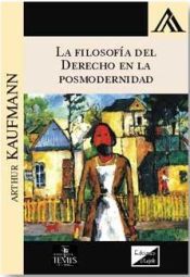 EDICIONES OLEJNIK Filosofia Del Derecho En La Posmodernidad, La