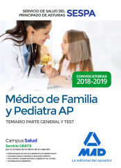 Editorial MAD Médico De Familia Y Pediatra De Atención Primaria Del Servicio De Salud Del Principado De Asturias. Temario Parte General Y Test
