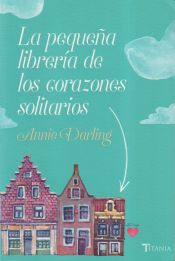Titania La Pequeña Librería De Los Corazones Solitarios.