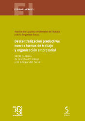 Ediciones Cinca, S.A. Descentralización Productiva: Nuevas Formas De Trabajo Y Organización Empresarial