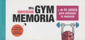 Larousse Gym Memoria. Más De 90 Juegos Para Estimular Tu Memoria