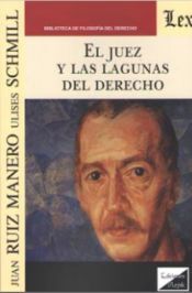 Ediciones Olejnik El Juez Y Las Lagunas Del Derecho