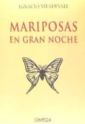 Ediciones Omega, S.A. Mariposas En Gran Noche