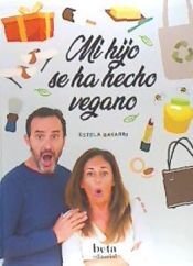 Beta Mi Hijo Se Ha Hecho Vegano