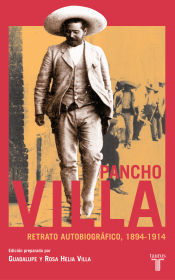 Taurus Pancho Villa. Retrato Autobiografico