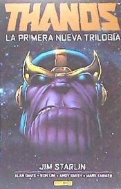 Panini Marvel Integral Thanos. La Primera Nueva Trilogía