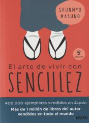 Urano El Arte De Vivir Con Sencillez: 100 Enseñanzas De Un Monje Zen Para Una Vida Calmada Y Feliz