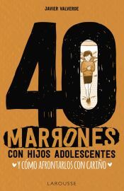 Larousse 40 Marrones Con Hijos Adolescentes