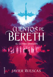 MONTENA El último Dragón (cuentos De Bereth 1)
