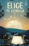 Independently published Elige Tu Estrella (serie Ideas En La Casa Del árbol. Volumen 3)