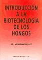 Editorial Acribia, S.A. Introducción A La Biotecnología De Los Hongos