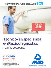 Ed. MAD Técnico/a Especialista En Radiodiagnóstico Del Servicio Canario De Salud. Temario Volumen 2