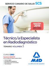 Ed. MAD Técnico/a Especialista En Radiodiagnóstico Del Servicio Canario De Salud. Temario Volumen 3