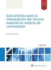 Bosch Guía Práctica Para La Interposición Del Recurso Especial En Materia De Contratación