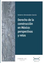 Bosch Derecho De La Construcción En México: Perspectivas Y Retos