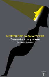 Taurus Misterios De La Sala Oscura: Ensayos Sobre El Cine Y Su Tiempo