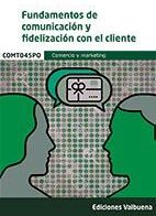 Adams Fundamentos De Comunicación Y Fidelización Con El Cliente (comt045po )