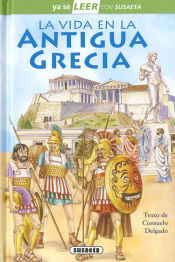 Susaeta Ediciones Ya Sé Leer Con Susaeta - Nivel 2. La Vida En La Antigua Grecia