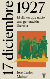 Taurus 17 De Diciembre De 1927: El Día En Que Nació Una Generación Literaria