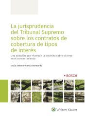 Bosch La Jurisprudencia Del Tribunal Supremo Sobre Los Contratos De Cobertura De Tipos De Interés