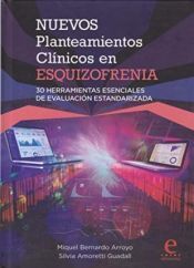 Ediveramerica Nuevos Planteamientos Clínicos En Esquizofrenia: 30 Herramientas Esenciales De Evaluación Estandarizada