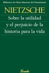 LOSADA Sobre La Utilidad Y El Perjuicio De La Historia Para La Vida