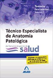 Editorial MAD Técnicos Especialistas De Anatomía Patológica Del Servicio Aragonés De Salud. Temario Parte Específica Voiumen I