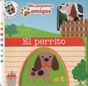 GLOBE PUBLISHING Perrito, El.(mis Pequeños Amigos)