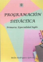 Editorial Alderaban Programación Didáctica Primaria. Especialidad Inglés
