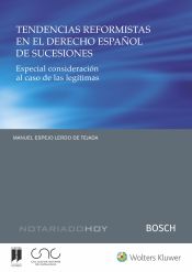 Bosch Tendencias Reformistas En El Derecho Español De Sucesiones