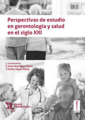 TIRANT HUMANIDADES Perspectivas De Estudio En Gerontologia Y Salud En Sig.xxi