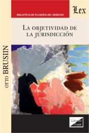EDICIONES OLEJNIK Objetividad De La Jurisdiccion, La